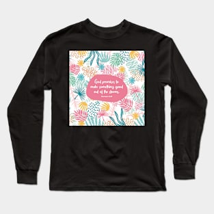 God promises to make something good out of the storms.  Romans 8:28, Bible Verse Long Sleeve T-Shirt